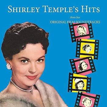 Shirley Temple - Shirley Temple's Hits From Her Original Film Soundtracks (CD)