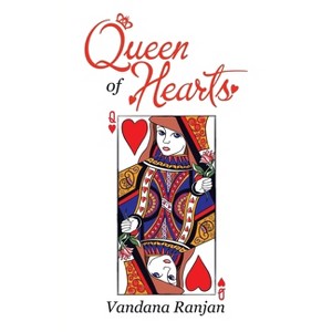 Queen of Hearts - by  Vandana Ranjan (Paperback) - 1 of 1