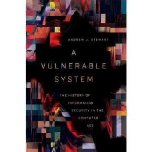 A Vulnerable System - by  Andrew J Stewart (Hardcover) - 1 of 1