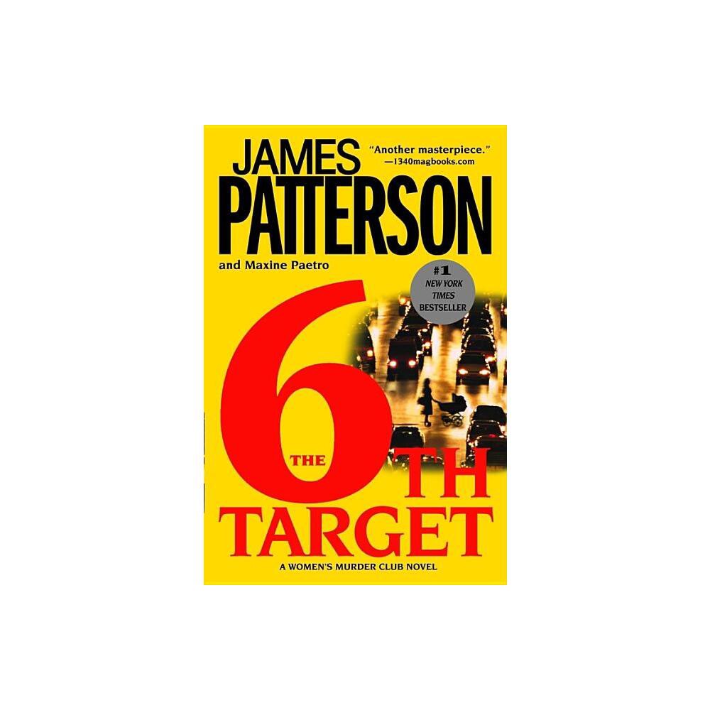 The 6th Target - (A Womens Murder Club Thriller) by James Patterson & Maxine Paetro (Paperback)