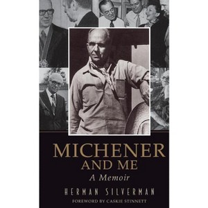 Michener and Me - by  Herman Silverman (Paperback) - 1 of 1