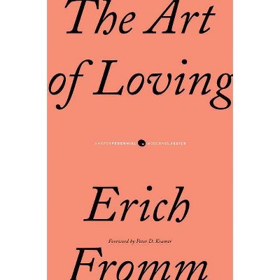 The Art of Loving - (P.S.) by  Erich Fromm (Paperback)