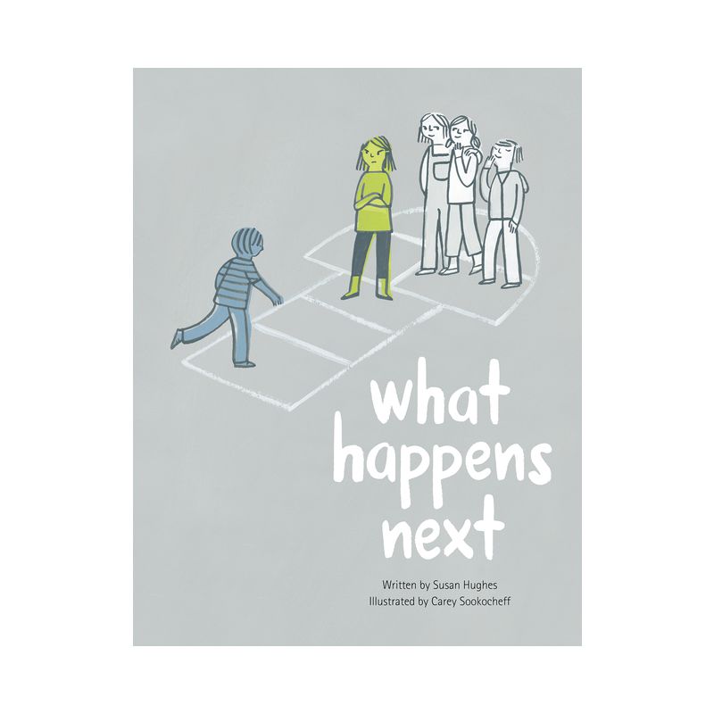 What Happens Next - by  Susan Hughes (Hardcover), 1 of 2