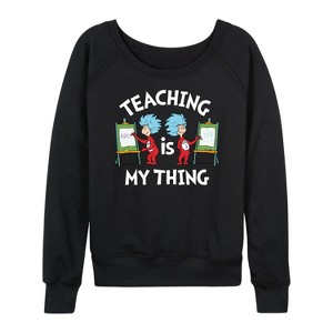 Women's - Dr. Seuss - Teaching Is My Thing Lightweight French Terry Wide Neck Long Sleeve Shirt - 1 of 4