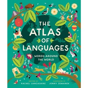 The Atlas of Languages - by  Rachel Lancashire (Hardcover) - 1 of 1