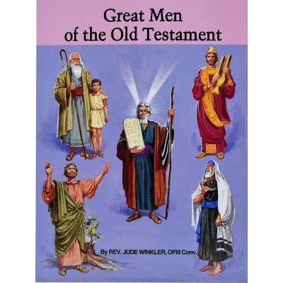 Great Men of the Old Testament - by  Jude Winkler (Paperback)