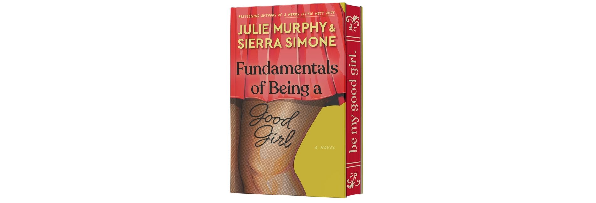 Fundamentals of Being a Good Girl - (Academic Affairs) by Julie Murphy & Sierra Simone