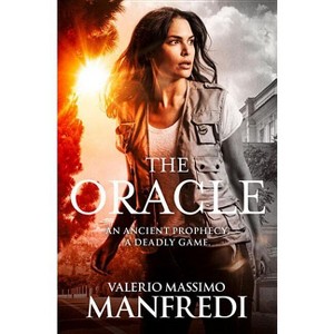 The Oracle - by  Valerio Massimo Manfredi (Paperback) - 1 of 1