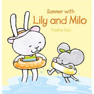 Summer with Lily and Milo - by  Pauline Oud (Hardcover) - 1 of 1