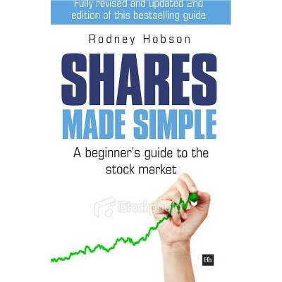 Shares Made Simple - 2nd Edition by  Rodney Hobson (Paperback)