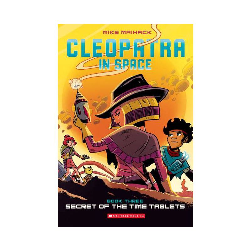 Secret of the Time Tablets: A Graphic Novel (Cleopatra in Space #3) - by  Mike Maihack (Paperback), 1 of 2