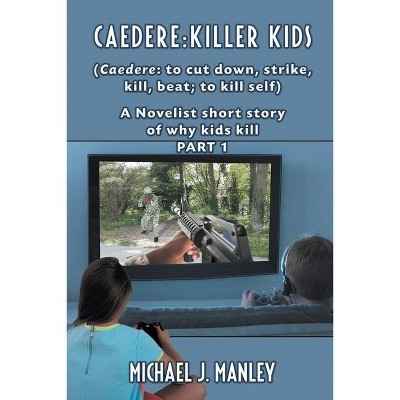 Caedere - by  Michael J Manley (Paperback)