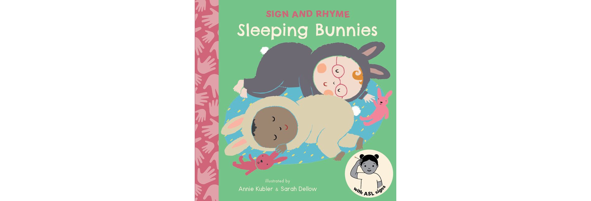 Sleeping Bunnies ASL - (Sign and Rhyme ASL) (Board Book)