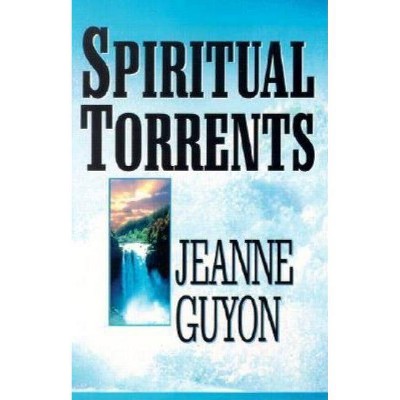 Spiritual Torrents - by  109327 Seedsowers (Paperback)