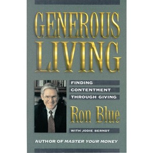 Generous Living - by  Ron Blue (Paperback) - 1 of 1