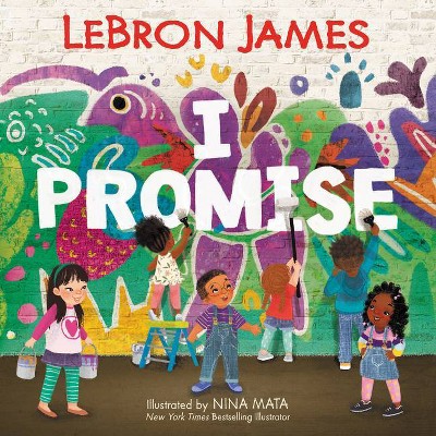 I Promise - by Lebron James (Hardcover)