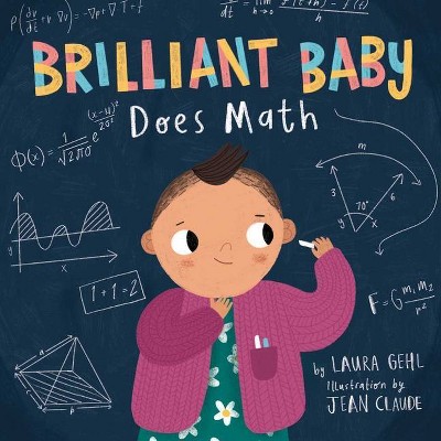 Brilliant Baby Does Math - by  Laura Gehl (Board Book)