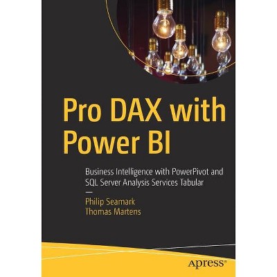 Pro Dax with Power Bi - by  Philip Seamark & Thomas Martens (Paperback)