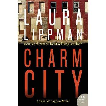 Charm City - (Tess Monaghan Novel) by  Laura Lippman (Paperback)