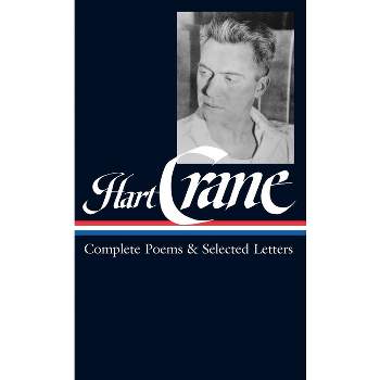 Hart Crane: Complete Poems & Selected Letters (Loa #168) - (Library of America) (Hardcover)