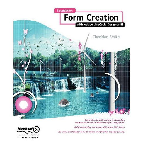 Foundation Form Creation With Adobe Livecycle Designer Es By Roderick Smith Paperback Target