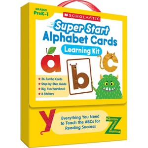 Super Start Alphabet Cards Learning Kit: Everything You Need to Teach the ABCs for Reading Success - by  Scholastic (Hardcover) - 1 of 1