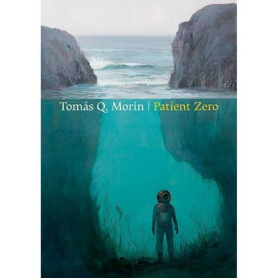 Patient Zero - by  Tomas Q Morin (Paperback)