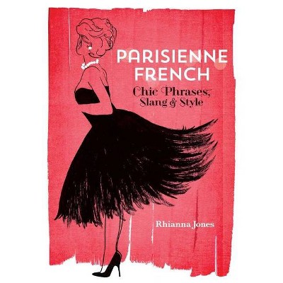 Parisienne French - by  Rhianna Jones (Paperback)