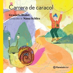 Carrera de Caracol / Snail Race - by  Graciela Bialet (Paperback) - 1 of 1