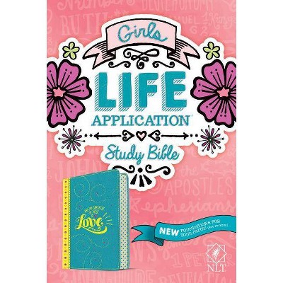 Girls Life Application Study Bible NLT - (Leather Bound)