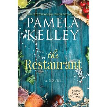The Restaurant - Large Print by  Pamela M Kelley (Paperback)