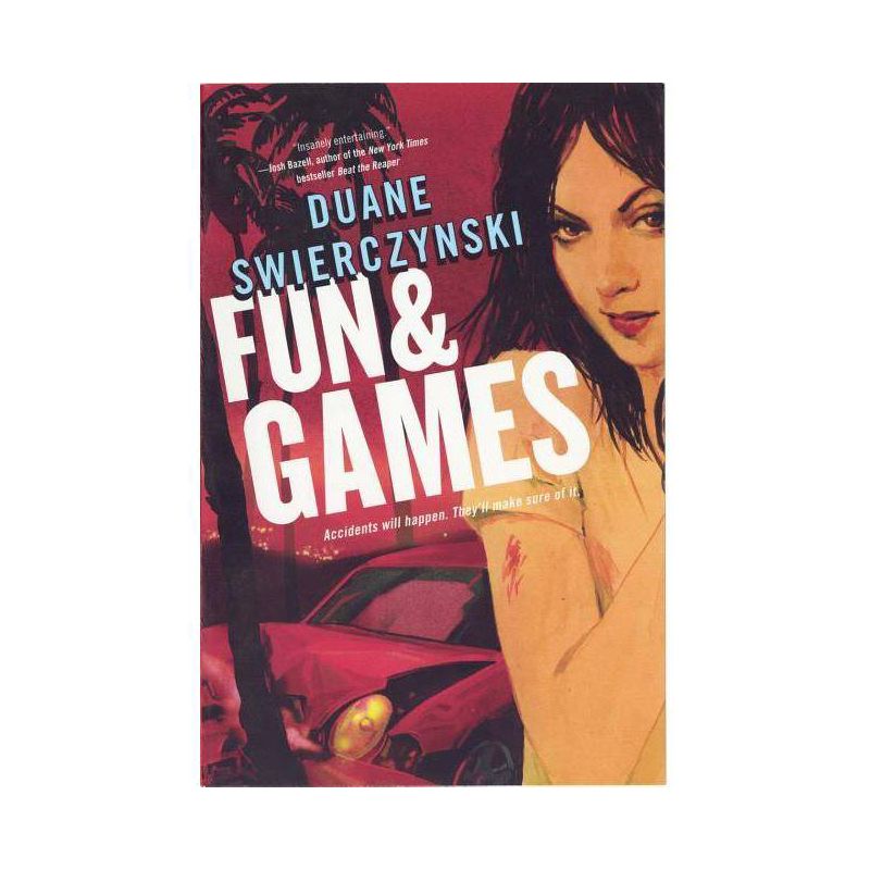 Fun and Games - (Charlie Hardie Trilogy) by  Duane Swierczynski (Paperback), 1 of 2