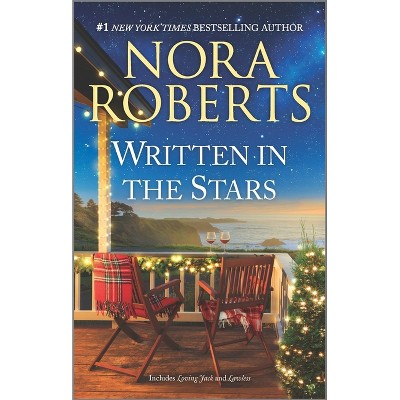 Written in the Stars - (Loving Jack) by  Nora Roberts (Paperback)