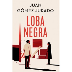 Loba Negra (Edición Especial Limitada) / The Black Wolf (Special Limited Edition) - (Antonia Scott) by  Juan Gomez-Jurado (Paperback) - 1 of 1