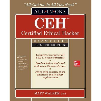 Ceh Certified Ethical Hacker All-In-One Exam Guide, Fourth Edition - 4th Edition by  Matt Walker (Paperback)