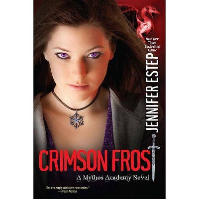 Crimson Frost - (Mythos Academy Novels) by  Jennifer Estep & Miasha & Deja King (Paperback)