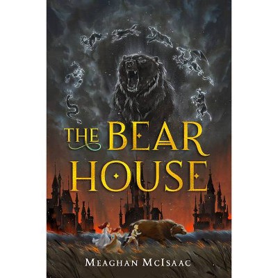 The Bear House (#1) - by  Meaghan McIsaac (Hardcover)