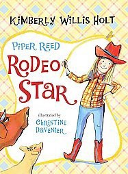 Piper Reed, Rodeo Star - by  Kimberly Willis Holt (Paperback)