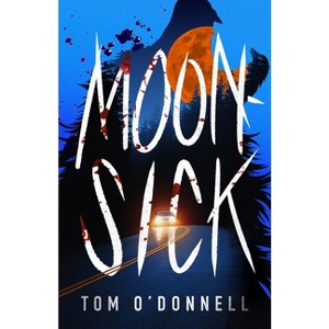 Moonsick - by Tom O'Donnell - 1 of 1