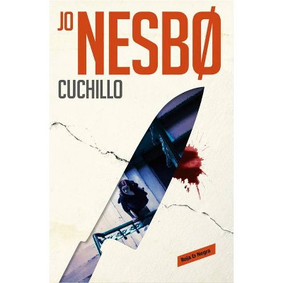 Cuchillo / Knife - (Harry Hole) by  Jo Nesbo (Paperback)