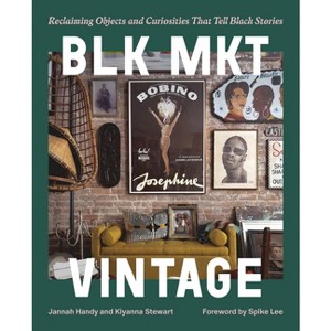 Blk Mkt Vintage - by  Jannah Handy & Kiyanna Stewart (Hardcover) - 1 of 1