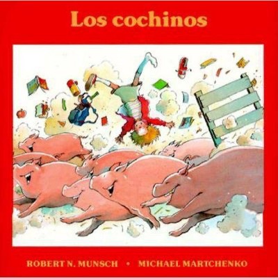 Los Cochinos - 6th Edition by  Robert Munsch (Paperback)