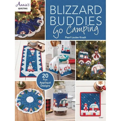  Blizzard Buddies Go Camping - by  Pearl Louise Krush (Paperback) 