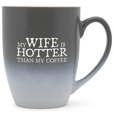 Elanze Designs My Wife Is Hotter Than My Coffee Two Toned Ombre Matte Gray and White 12 ounce Ceramic Stoneware Coffee Cup Mug