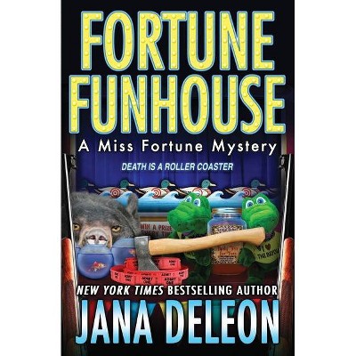 Fortune Funhouse - (Miss Fortune Mysteries) by  Jana DeLeon (Paperback)
