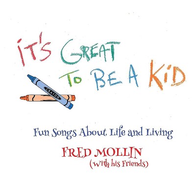 Mollin Fred - It's Great To Be A Kid (Vinyl)