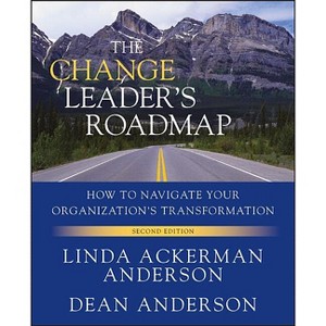 The Change Leader's Roadmap - 2nd Edition by  Linda Ackerman Anderson & Dean Anderson (Paperback) - 1 of 1
