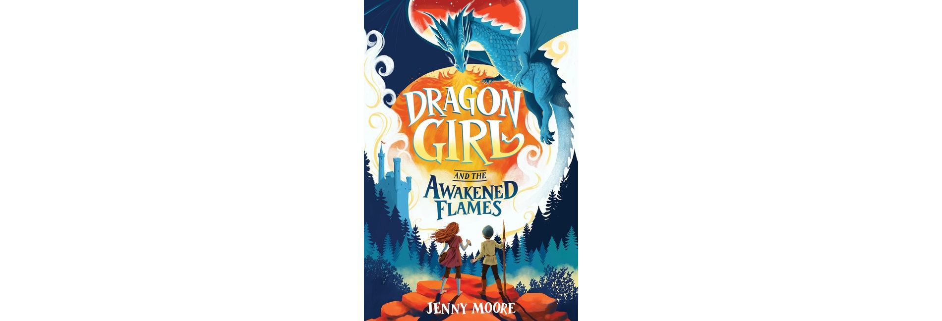 Dragon Girl and the Awakened Flames (Standard Edition) - by  Jenny Moore (Paperback)