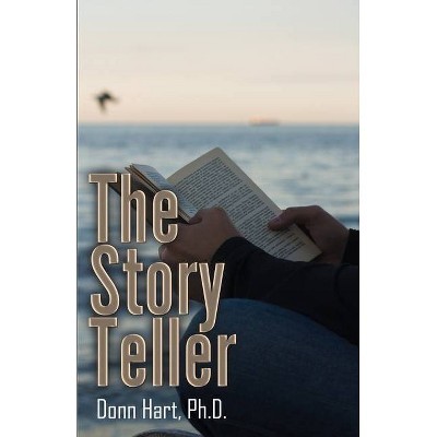 The Story Teller - by  Donn Hart (Paperback)