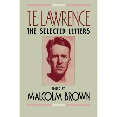 T.E. Lawrence - by  Malcolm Brown (Paperback)